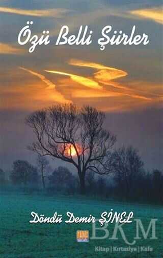 Özü Belli Şiirler - Tunç Yayıncılık