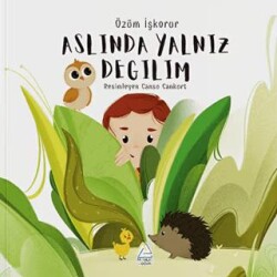 Aslında Yalnız Değilim - Mahlas Çocuk Yayınları