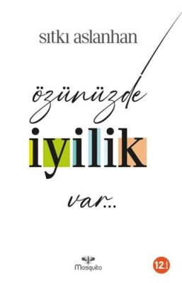 Özünüzde İyilik Var - 1