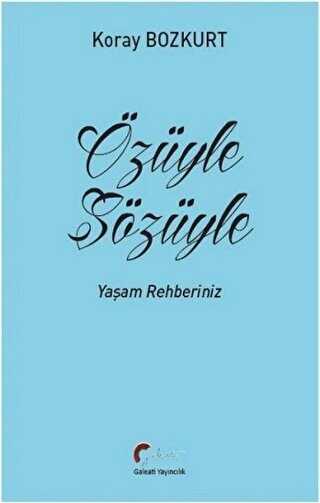 Özüyle Sözüyle - Galeati Yayıncılık