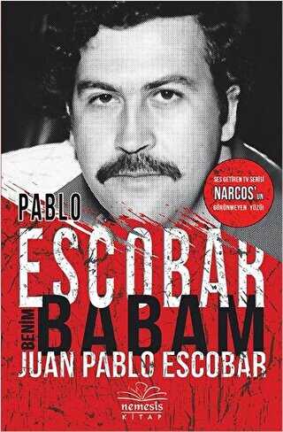 PABLO ESCOBAR BENİM BABAM - Nemesis Kitap