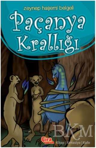Paçanya Krallığı - Çıra Çocuk Yayınları