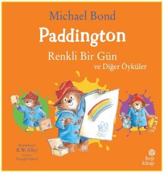 Paddington: Renkli Bir Gün ve Diğer Öyküler - 1