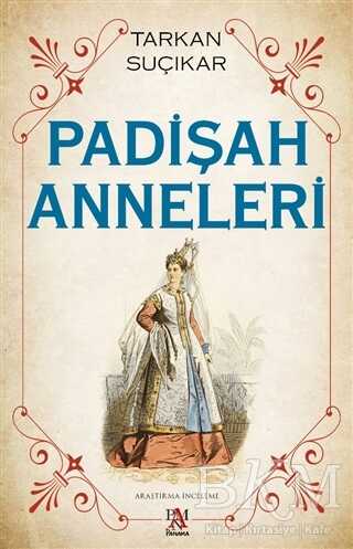 Padişah Anneleri - 1