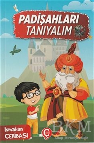 Padişahları Tanıyalım - Çeri Yayınları