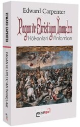 Pagan ve Hıristiyan İnançları: Kökenleri ve Anlamları - Kelebek Kültür Kitaplığı
