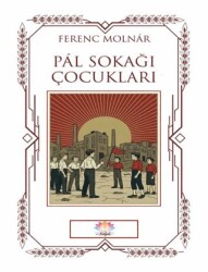 Pal Sokağı Çocukları - Nilüfer Yayınları