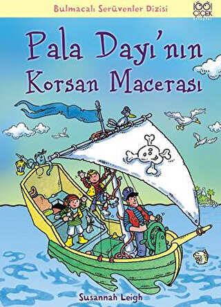 Pala Dayı’nın Korsan Macerası - 1001 Çiçek Kitaplar