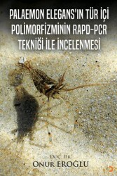 Palaemon Elegans’ın Tür İçi Polinorfizminin Rapd-Pcr Tekniği ile İncelenmesi - Cinius Yayınları