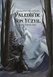 Paledir`de Son Yüzyıl - Kurt Yürüyüşü - İkinci Adam Yayınları