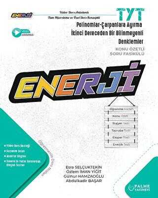 Palme Yayıncılık TYT Enerji Polinomlar-Çarpanlara Ayırma-İkinci Dereceden Bir Bilinmeyenli Denklemler  Konu Özetli Soru Fasikülü