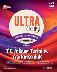 ULTRA Serisi LGS T.C. İnkılap Tarihi ve Atatürkçülük Denemeleri Haftalık Kazanım Kavrama 45 Föy - Palme Yayınları