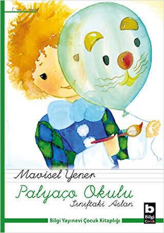 Palyaço Okulu - Sınıftaki Aslan - Bilgi Yayınevi