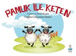 Pamuk ile Keten - Luna Çocuk Yayınları