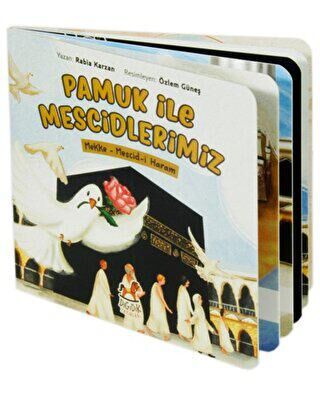 Pamuk İle Mescidlerimiz Mekke – Mescid-i Haram 0-6 Yaş - 2