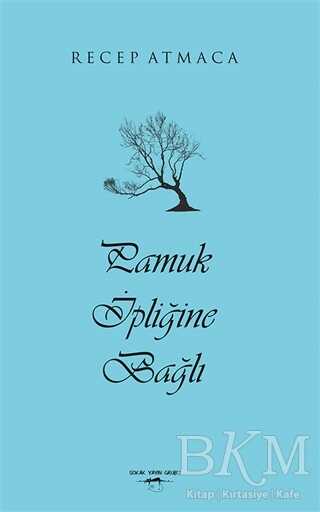 Pamuk İpliğine Bağlı - Sokak Kitapları Yayınları