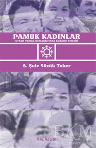 Pamuk Kadınlar - Kalkedon Yayıncılık