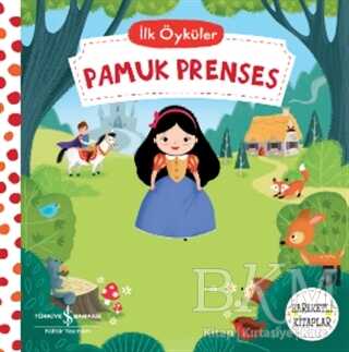 Pamuk Prenses - İlk Öyküler