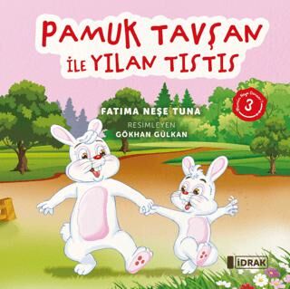 Pamuk Tavşan ile Yılan Tıstıs - 1