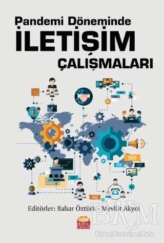 Pandemi Döneminde İletişim Çalışmaları - Nobel Bilimsel Eserler