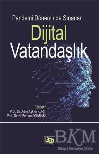 Pandemi Döneminde Sınanan Dijital Vatandaşlık - Anı Yayıncılık