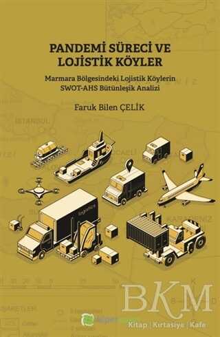 Pandemi Süreci ve Lojistik Köyler - 1