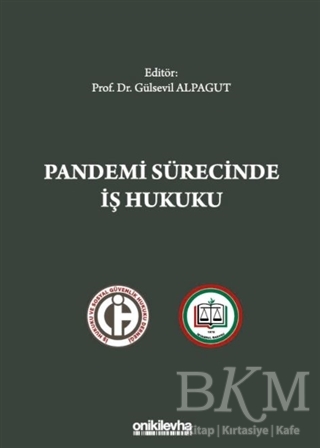 Pandemi Sürecinde İş Hukuku - On İki Levha Yayınları