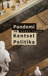 Pandemi ve Kentsel Politika - Çizgi Kitabevi Yayınları
