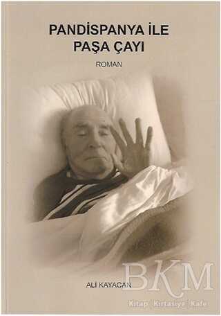 Pandispanya İle Paşa Çayı - Deka Yayınları