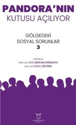 Pandora`nın Kutusu Ac¸ılıyor - Akademisyen Kitabevi