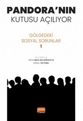 Pandora’nın Kutusu Açılıyor - Gölgedeki Sosyal Sorunlar 1 - Nobel Bilimsel Eserler