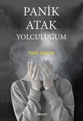 Panik Atak Yolculuğum - 2