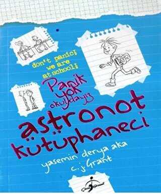 Panik Yok Okuldayız - Astronot Kütüphaneci - Çocuk Gezegeni