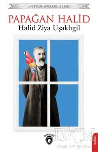 Papağan Halid - Dorlion Yayınları