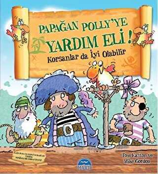 Papağan Polly`ye Yardım Eli! - Martı Çocuk Yayınları