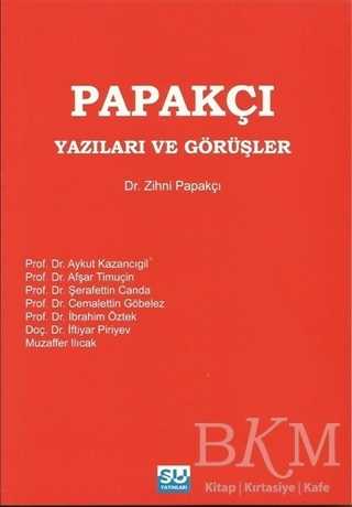 Papakçı Yazıları ve Görüşler - Su Yayınevi