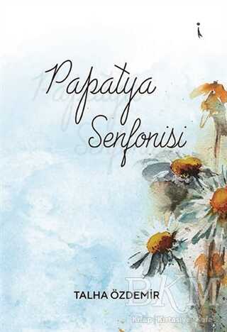Papatya Senfonisi - İkinci Adam Yayınları