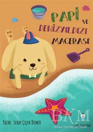 Papi ve Denizyıldızı Macerası - Luna Çocuk Yayınları