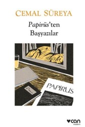 Papirüs`ten Başyazılar: Düzyazılar - Can Yayınları