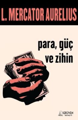 Para, Güç ve Zihin - 1