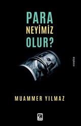 Para Neyimiz Olur? - Çıra Yayınları