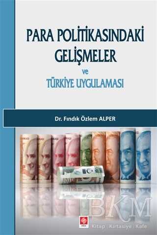 Para Politikasındaki Gelişmeler ve Türkiye Uygulaması
