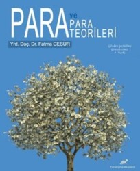 Para Ve Para Teorileri - Paradigma Akademi Yayınları