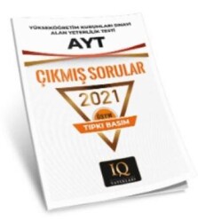 ÖSYM Çıkmış Sorular - AYT 2021 - IQ Yayınları