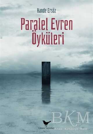 Paralel Evren Öyküleri - 1