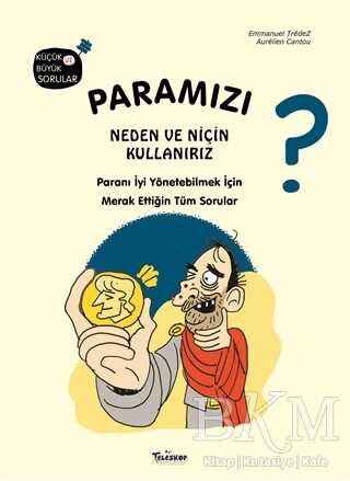 Paramızı Neden ve Niçin Kullanırız? - Teleskop Popüler Bilim
