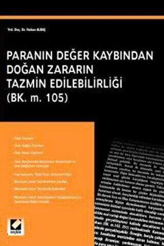Paranın Değer Kaybından Doğan Zararın Tazmin Edilebilirliği - 1
