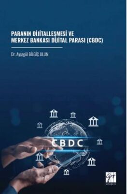 Paranın Dijitalleşmesi ve Merkez Bankası Dijital Parası CBDC - 1