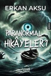 Paranormal Hikâyeler 1 - Ulysses Yayınları
