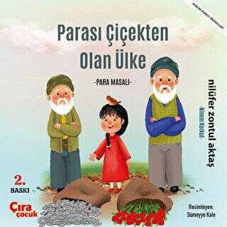 Parası Çiçekten Olan Ülke - Para Masalı - Çıra Çocuk Yayınları